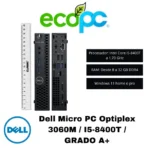 Micro PC Optiplex 3060M / I5-8400T / GRADO A+