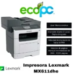 Impresora Lexmark MX611dhe (seminuevo)