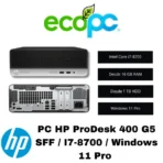 PC HP ProDesk 400 G5 SFF / I7-8700 / Windows 11 Pro / Grado A (seminuevo)