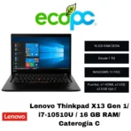 Lenovo Thinkpad X13 Gen 1 / i7-10510U / 16 GB RAM/ Caterogía C
